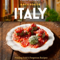 Milk Street Backroads Italy: Finding Italy's Forgotten Recipes (a Cookbook)