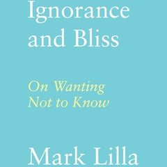 Ignorance and Bliss: On Wanting Not to Know