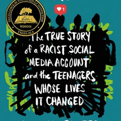 Accountable: The True Story of a Racist Social Media Account and the Teenagers Whose Lives It Changed