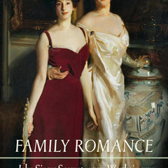 Family Romance: John Singer Sargent and the Wertheimers
