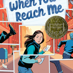 When You Reach Me: (Newbery Medal Winner)