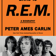 The Name of This Band Is R.E.M.: A Biography