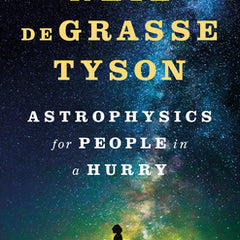 Astrophysics for People in a Hurry