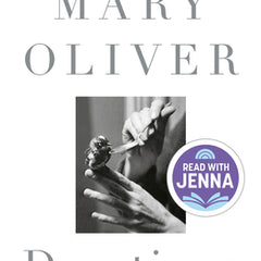 Devotions: A Read with Jenna Pick: The Selected Poems of Mary Oliver