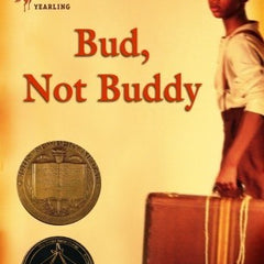 Bud, Not Buddy: (Newbery Medal Winner)
