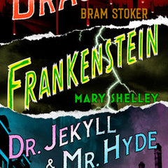 Frankenstein, Dracula, Dr. Jekyll and Mr. Hyde