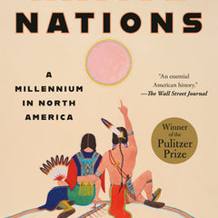 Native Nations: A Millennium in North America
