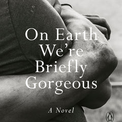 On Earth We're Briefly Gorgeous