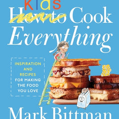 How to Cook Everything Kids