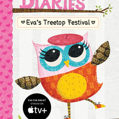 Eva's Treetop Festival: A Branches Book (Owl Diaries #1): Volume 1