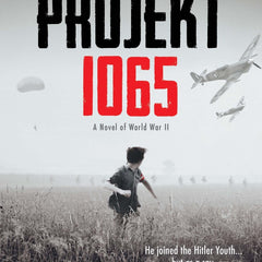 Projekt 1065: A Novel of World War II