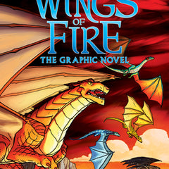 Wings of Fire: The Dragonet Prophecy: A Graphic Novel (Wings of Fire Graphic Novel #1): Volume 1