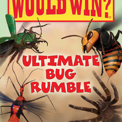 Ultimate Bug Rumble (Who Would Win?): Volume 17