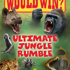 Ultimate Jungle Rumble (Who Would Win?): Volume 19