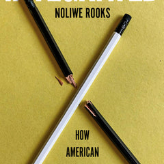 Integrated: How American Schools Failed Black Children