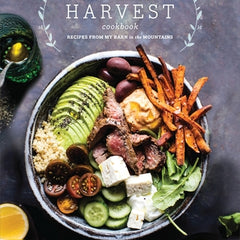 Half Baked Harvest Cookbook: Recipes from My Barn in the Mountains