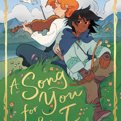 A Song for You and I: (A Graphic Novel)