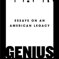 Black Genius: Essays on an American Legacy