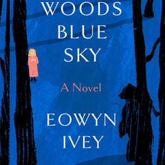 Black Woods, Blue Sky