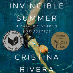 Liliana's Invincible Summer (Pulitzer Prize Winner): A Sister's Search for Justice