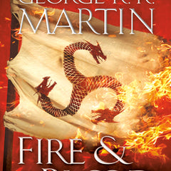Fire & Blood: 300 Years Before a Game of Thrones