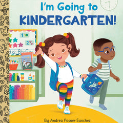 I'm Going to Kindergarten!: A Book for Soon-To-Be Kindergarteners