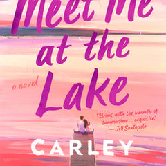 Meet Me at the Lake