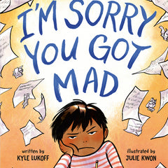 I'm Sorry You Got Mad