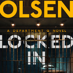 Locked in: A Department Q Novel
