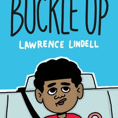 Buckle Up: (A Graphic Novel)