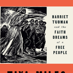 Night Flyer: Harriet Tubman and the Faith Dreams of a Free People