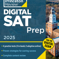 Princeton Review Digital SAT Prep, 2025: 4 Full-Length Practice Tests (2 in Book + 2 Adaptive Tests Online) + Review + Online Tools