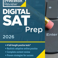Princeton Review Digital SAT Prep, 2026: 4 Full-Length Practice Tests (2 in Book + 2 Adaptive Tests Online) + Review + Online Tools