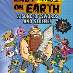 The Last Comics on Earth: A Song of Swords and Stuffies: From the Creators of the Last Kids on Earth