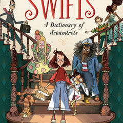 The Swifts: A Dictionary of Scoundrels