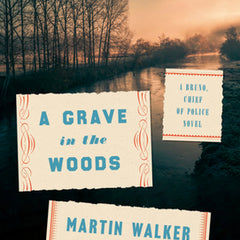 A Grave in the Woods: A Bruno, Chief of Police Novel