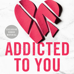 Addicted to You