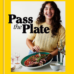 Pass the Plate: 100 Delicious, Highly Shareable, Everyday Recipes: A Cookbook