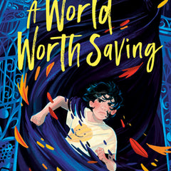 A World Worth Saving