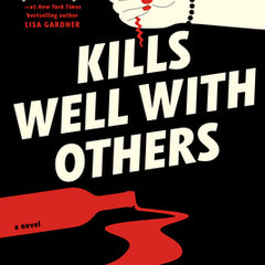 Kills Well with Others