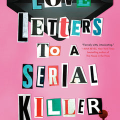 Love Letters to a Serial Killer