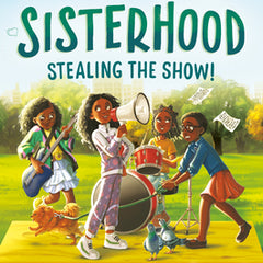 Operation Sisterhood: Stealing the Show!