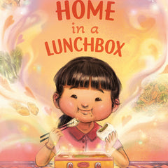 Home in a Lunchbox: (A Caldecott Honor Book)