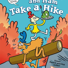 Dr. Seuss Graphic Novel: Green Eggs and Ham Take a Hike: A Green Eggs and Ham Story