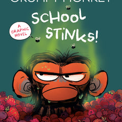 Grumpy Monkey School Stinks!: A Graphic Novel
