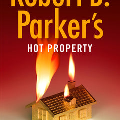 Robert B. Parker's Hot Property