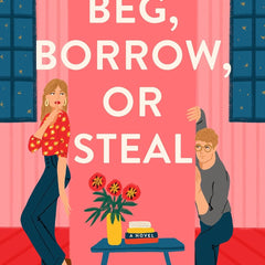 Beg, Borrow, or Steal
