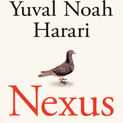 Nexus: A Brief History of Information Networks from the Stone Age to AI