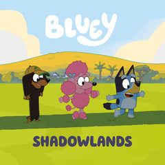 Bluey: Shadowlands