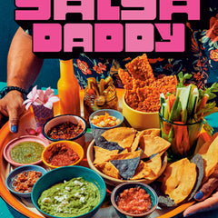 Salsa Daddy: A Cookbook: Dip Your Way Into Mexican Cooking